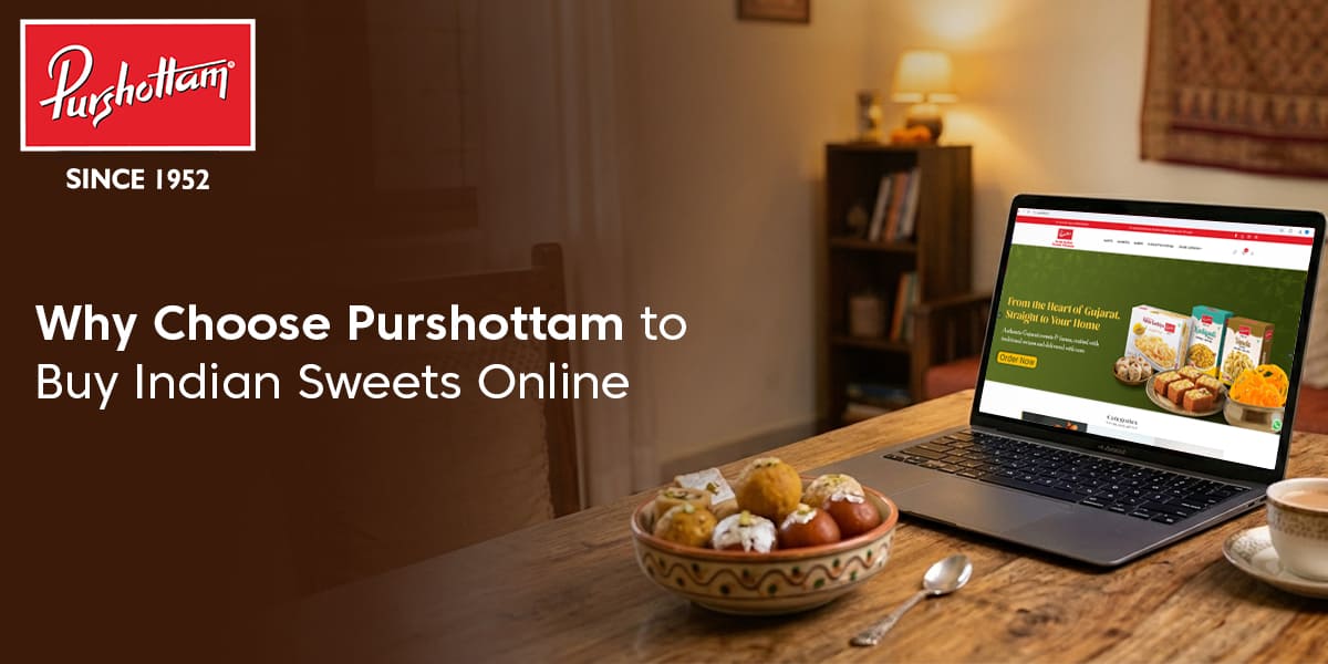 Why Choose Purshottam to Buy Indian Sweets Online